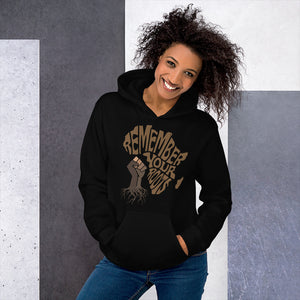 Unisex “Remember Your Roots” Hoodie