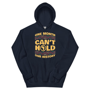Unisex “One Month Can’t Hold Our History” Hoodie