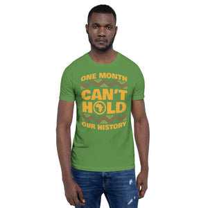Short-Sleeve Unisex “One Month Can’t Hold Our History” T-Shirt